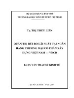 QUẢN TRỊ RỦI RO LÃI SUẤT TẠI NGÂN HÀNG THƯƠNG MẠI CỔ PHẦN XÂY DỰNG VIỆT NAM - VNCB.PDF