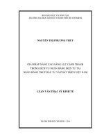iải pháp nâng cao năng lực cạnh tranh trong dịch vụ ngân hàng điện tử tại ngân hàng TMCP đầu tư và phát triển Việt Nam Luận văn thạc sĩ kinh tế  Đại học Kinh tế TP.HCM, 2014