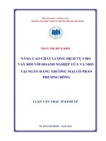 Luận văn thạc sĩ 2014 Nâng cao chất lượng dịch vụ cho vay đối với doanh nghiệp vừa và nhỏ tại ngân hàng TMCP Phương Đông