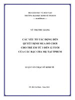Các yếu tố tác động đến quyết định mua đồ chơi cho trẻ em từ 3 đến 12 tuổi của các bậc cha mẹ tại TPHCM  Luận văn thạc sĩ  2014