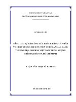 Nâng cao sự hài lòng của khách hàng cá nhân về chất lượng dịch vụtiền gửi của NHTMCP Việt Nam thịnh vượng trên địa bàn TPHCM  Luận văn thạc sĩ