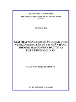 LUẬN VĂN THẠC SĨ  GIẢI PHÁP NÂNG CAO CHẤT LƯỢNG DỊCH VỤ NGÂN HÀNG BÁN LẺ TẠI NGÂN HÀNG THƯƠNG MẠI CỔ PHẦN ĐẦU TƯ VÀ PHÁT TRIỂN VIỆT NAM