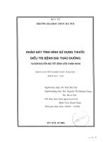 Khảo sát tình hình sử dụng thuốc điều trị bệnh đái tháo đường tại đơn nguyên nội tiết bệnh viện thanh nhàn