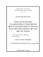 NÂNG CAO SỰ HÀI LÒNG CỦA KHÁCH HÀNG CÁ NHÂN ĐỐI VỚI DỊCH VỤ NGÂN HÀNG ĐIỆN TỬ TẠI NGÂN HÀNG TMCP CÔNG THƯƠNG VIỆT NAM KHU VỰC TPHCM.PDF