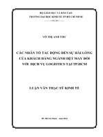 CÁC NHÂN TỐ TÁC ĐỘNG ĐẾN SỰ HÀI LÒNG CỦA KHÁCH HÀNG NGÀNH DỆT MAY ĐỐI VỚI DỊCH VỤ LOGISTICS TẠI TPHCM  LUẬN VĂN THẠC SĨ