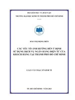 LUẬN VĂN THẠC SĨ  CÁC YẾU TỐ ẢNH HƯỞNG ĐẾN Ý ĐỊNH SỬ DỤNG DỊCH VỤ NGÂN HÀNG ĐIỆN TỬ CỦA KHÁCH HÀNG TẠI TPHCM.PDF