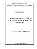QUẢN TRỊ RỦI RO LÃI SUẤT TẠI NGÂN HÀNG THƯƠNG MẠI CỔ PHẦN SÀI GÒN THƯƠNG TÍN.PDF