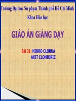 giáo án giảng dạy Bài 31 HIĐRO CLORUA AXIT CLOHIĐRIC