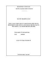 NÂNG CAO SỰ THỎA MÃN CỦA KHÁCH HÀNG ĐỐI VỚI SẢN PHẨM DỊCH VỤ THẺ ATM CỦA NGÂN HÀNG TMCP ĐÔNG Á TẠI TPHCM.PDF