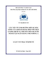 CÁC YẾU TỐ ẢNH HƯỞNG ĐẾN SỰ HÀI LÒNG CỦA KHÁCH HÀNG ĐỐI VỚI CHẤT LƯỢNG DỊCH VỤ CHUYỂN TIỀN ĐI NƯỚC NGOÀI TẠI NGÂN HÀNG TMCP ĐÔNG Á  LUẬN VĂN THẠC SĨ.PDF