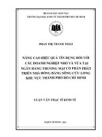 NÂNG CAO HIỆU QUẢ TÍN DỤNG ĐỐI VỚI CÁC DOANH NGHIỆP NHỎ VÀ VỪA TẠI NGÂN HÀNG TMCP PHÁT TRIỂN NHÀ ĐỒNG BẰNG SÔNG CỬU LONG KHU VỰC TPHCM  LUẬN VĂN THẠC SĨ.PDF