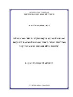 Luận văn thạc sĩ Nâng cao chất lượng dịch vụ ngân hàng điện tử tại ngân hàng TMCP công thương Việt Nam chi nhánh Bình Phước