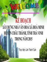 Kế hoạch xây dựng nhà văn hoá xã hoà minh, huyện châu thành, tỉnh trà vinh trong năm 2015