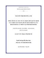 Luận văn Thạc sĩ Phân tích các yếu tố tác động đến quyết định lựa chọn ngân hàng để sử dụng dịch vụ của khách hàng cá nhân tại tỉnh Khánh Hòa