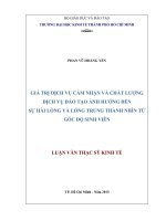 Luận văn thạc sĩ Giá trị dịch vụ cảm nhận và chất lượng dịch vụ đào tạo ảnh hưởng đến sự hài lòng và lòng trung thành nhìn từ góc độ sinh viên