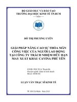 GIẢI PHÁP NÂNG CAO SỰ THỎA MÃN CÔNG VIỆC CỦA NGƯỜI LAO ĐỘNG TẠI CÔNG TY TRÁCH NHIỆM HỮU HẠN MAY XUẤT KHẨU CAVINA PHÚ YÊN LUẬN VĂN THẠC SĨ.PDF