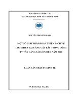 Luận văn thạc sĩ Một số giải pháp hoàn thiện dịch vụ Logistics tại Cảng Cát Lái - Tổng Công ty Tân Cảng Sài Gòn đến năm 2020