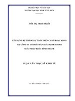 XÂY DỰNG HỆ THỐNG DỰ TOÁN TRÊN CƠ SỞ HOẠT ĐỘNG TẠI CÔNG TY CỔ PHẦN SẢN XUẤT KINH DOANH XUẤT NHẬP KHẨU BÌNH THẠNH.PDF