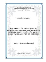 TÁC ĐỘNG CỦA TRUYỀN MIỆNG QUA MẠNG(EWOM) ĐẾN DỰ ĐỊNH MUA MỸ PHẨM TRỰC TUYẾN CỦA KHÁCH HÀNG TẠI TP. HỒ CHÍ MINH.PDF