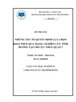 CÁC YẾU TỐ QUYẾT ĐỊNH LỰA CHỌN KHAI THUẾ QUA MẠNG NGHIÊN CỨU TÌNH HUỐNG TẠI CHI CỤC THUẾ QUẬN 7.PDF