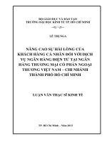 Luận văn thạc sĩ  Nâng cao sự hài lòng của khách hàng cá nhân đối với dịch vụ ngân hàng điện tử tại ngân hàng TMCP ngoại thương Việt Nam - Chi nhánh TPHCM