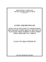Luận văn thạc sĩ Nâng cao sự hài lòng của khách hàng đối với chất lượng dịch vụ tiền gửi tại Ngân hàng nông nghiệp và phát triển nông thôn khu vực TP