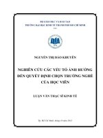 Luận văn thạc sĩ Nghiên cứu các yếu tố ảnh hưởng đến quyết định chọn trường nghề của học viên