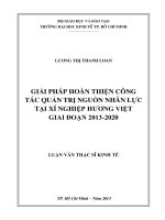 Luận văn thạc sĩ Giải pháp hoàn thiện hệ công tác quản trị nguồn nhân lực tại xí nghiệp Hương Việt giai đoạn 2013 - 2020