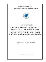 Luận văn Công tác kiểm soát nội bộ thu, chi ngân sách tại Trường cao đẳng nghề khu vực Long Thành - Nhơn Trạch thực trạng và giải pháp hoàn thiện