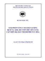 GIẢI PHÁP NÂNG CAO CHẤT LƯỢNG DỊCH VỤ ADSL DO VNPT PHÚ YÊN CUNG CẤP TRÊN ĐỊA BÀN THÀNH PHỐ TUY HÒA.PDF