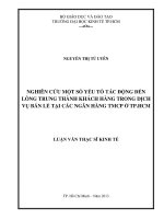 Luận văn thạc sĩ Nghiên cứu một số yếu tố tác động đến lòng trugn thành khách hàng trong dịch vụ bán lẻ tại các Ngân hàng thương mại cổ phần ở TP Hồ Chí Minh