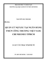 Luận văn thạc sĩ Quản lý nợ xấu tại ngân hàng TMCP công thương Việt Nam - Chi nhánh 5 TPHCM