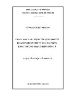 NÂNG CAO CHẤT LƯỢNG TÍN DỤNG ĐỐI VỚI DOANH NGHIỆP NHỎ VÀ VỪA TẠI NGÂN HÀNG TMCP ĐÔNG Á.PDF