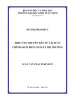 Luận văn Thạc sĩ Hiệu ứng truyền dẫn từ lãi suất chính sách đến lãi suất thị trường