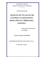 Luận văn thạc sĩ Đánh giá yếu tố tạo giá trị cảm nhận của khách hàng trong lĩnh vực Third Party Logistics