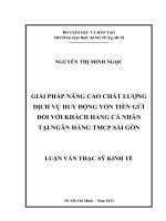 GIẢI PHÁP NÂNG CAO CHẤT LƯỢNG DỊCH VỤ HUY ĐỘNG VỐN TIỀN GỬI ĐỐI VỚI KHÁCH HÀNG CÁ NHÂN TẠI NGÂN HÀNG TMCP SÀI GÒN.PDF
