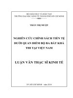 NGHIÊN CỨU CHÍNH SÁCH TIỀN TỆ DƯỚI QUAN ĐIỂM BỘ BA BẤT KHẢ THI TẠI VIỆT NAM.PDF