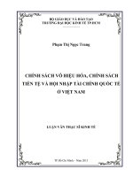 Luận văn thạc sĩ Chính sách vô hiệu hóa, chính sách tiền tệ và hội nhập tài chính quốc tế ở Việt Nam