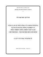 Luận văn Thạc sĩ Nâng cao sự hài lòng của khách hàng tại ngân hàng nông nghiệp và phát triển nông thôn Việt Nam chi nhánh 4- Thành phố Hồ Chí Minh