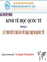 bài thuyết trình KINH TẾ HỌC QUỐC TẾ Chương 2 LÝ THUYẾT CHUẨN VỀ MẬU DỊCH QUỐC TẾ