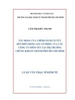 TÁC ĐỘNG CỦA CHÍNH SÁCH CỔ TỨC ĐẾN BIẾN ĐỘNG GIÁ CỔ PHIẾU CỦA CÁC CÔNG TY NIÊM YẾT TẠI THỊ TRƯỜNG CHỨNG KHOÁN TPHCM.PDF