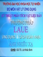 PHƯƠNG PHÁP LAUE ỨNG DỤNG & CÁCH ĐOÁN NHẬN ẢNH NHIỄU XẠ