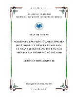 NGHIÊN CỨU CÁC NHÂN TỐ ẢNH HƯỞNG ĐẾN QUYẾT ĐỊNH GỬI TIỀN CỦA KHÁCH HÀNG CÁC NHÂN TẠI NGÂN HÀNG TMCP SÀI GÒN TRÊN ĐỊA BÀN TPHCM.PDF