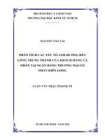 PHÂN TÍCH CÁC YẾU TỐ ẢNG HƯỞNG ĐẾN LÒNG TRUNG THÀNH CỦA KHÁCH HÀNG CÁ NHÂN TẠI NGÂN HÀNG TMCP KIÊN LONG.PDF