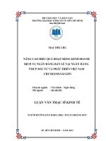 NÂNG CAO HIỆU QUẢ HOẠT ĐỘNG KINH DOANH DỊCH VỤ NGÂN HÀNG BÁN LẺ TẠI NGÂN HÀNG TMCP ĐẦU TƯ VÀ PHÁT TRIỂN VIỆT NAM CHI NHÁNH SÀI GÒN.PDF