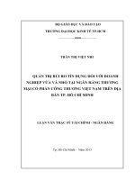 QUẢN TRỊ RỦI RO TÍN DỤNG ĐỐI VỚI DOANH NGHIỆP VỪA VÀ NHỎ TẠI NGÂN HÀNG THƯƠNG MẠI CỔ PHẦN CÔNG THƯƠNG VIỆT NAM TRÊN ĐỊA BÀN TP. HỒ CHÍ MINH.PDF