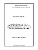 NGHIÊN CỨU MỘT SỐ YẾU TỐ ẢNH HƯỞNG ĐẾN SỰ HÀI LÒNG CỦA KHÁCH HÀNG KHI MUA SẮM TẠI CÁC SIÊU THỊ Ở THÀNH PHỐ PLEIKU.PDF