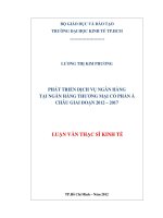 PHÁT TRIỂN DỊCH VỤ NGÂN HÀNG TẠI NGÂN HÀNG THƯƠNG MẠI CỔ PHẦN Á CHÂU GIAI ĐOẠN 2012-2017.PDF