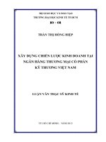 XÂY DỰNG CHIẾN LƯỢC KINH DOANH TẠI NGÂN HÀNG TMCP KỸ THƯƠNG VIỆT NAM.PDF
