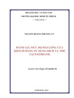 ĐÁNH GIÁ MỨC ĐỘ HÀI LÒNG CỦA KHÁCH HÀNG SỬ DỤNG DỊCH VỤ THẺ TẠI EXIMBANK.PDF
